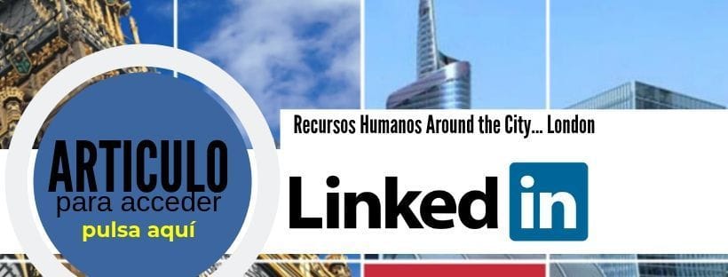 Recursos Humanos Around the City London