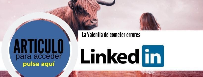 La valentía de cometer errores